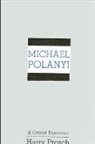 Harry Prosch - Michael Polanyi