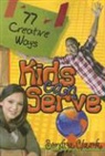 Sondra Clark - 77 Creative Ways Kids Can Serve
