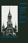 Sabrina P Ramet, Sabrina P. Ramet, Sabrina Petra Ramet, Sabrina P. Ramet, Sabrina Petra Ramet - Protestantism and Politics in Eastern Europe and Russia