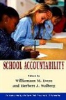 Williamson Evers, Williamson M Evers, Williamson M. Evers, Herbert J Walberg, Herbert J. Walberg, Williamson Evers... - School Accountability