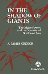 A James Gregor, A. James Gregor - In the Shadow of Giants