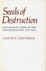 Eastman, Lloyd Eastman, Lloyd E Eastman, Lloyd E. Eastman, Eastman Lloyd - Seeds of Destruction
