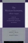Jeff Bortz, Jeffrey L Bortz, Jeffrey L. Bortz, Stephen Haber, Stephen H. Haber - The Mexican Economy, 1870-1930