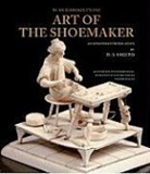 François A De Garsault, François a. de Garsault, Francois Alexandre De Garsault, D. A. Saguto, D.A. Saguto - M. de Garsault's 1767 Art of the Shoemaker