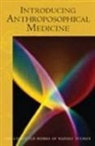 Rudolf Steiner - Introducing Anthroposophical Medicine