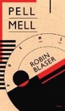 Robin Blaser, Robin Blazer - Pell Mell