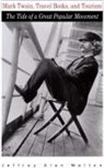 Jeffrey Alan Melton - Mark Twain, Travel Books, and Tourism