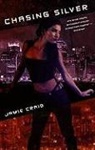 Jamie Craig, James Jacobs, Jamie Craig, Sean K Reynolds, Sean K. Reynolds, Jeremy Walker - Chasing Silver