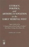 Celia Chazelle, Celia M Chazelle, Celia M. Chazelle, Celia M. Chazelle - Literacy, Politics, and Artistic Innovation in the Early Medieval West