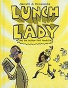 Jarrett Krosoczka - Lunch Lady 3: Lunch Lady and the Author Visit Vendetta