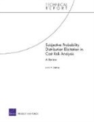 Lionel A Galway, Lionel A. Galway - Subjective Probability Distribution Elicitation in Cost Risk Analysis
