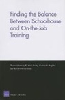 Alexis Bailey, Christopher Beighley, Bart Bennett, Aimee Bower, Thomas Manacapilli - Finding the Balance Between Schoolhouse and On-the-job Training