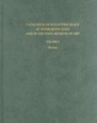 Eric McGeer, Eric McGreer, John Nesbitt, Nicolas Oikonomides, Eric McGeer, John Nesbitt... - Catalogue of Byzantine Seals at Dumbarton Oaks and in the Fogg Museum of Art