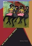 Barbara Hamby - All-Night Lingo Tango