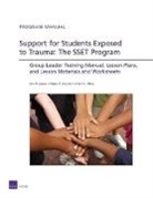 Kristin L Dean, Kristin L. Dean, Lisa Jaycox, Lisa H Jaycox, Audra Langley, Audra (University of California Langley... - Support for Students Exposed to Trauma : the SSET Program