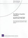 Lindsay Daugherty, Susan M. Gates, Adria D. Jewell, Edward G. Keating, Ralph Masi, Albert A. Robbert... - The Defense Acquisition Workforce