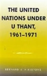 Bernard J Firestone, Bernard J. Firestone - The United Nations Under U Thant, 1961-1971