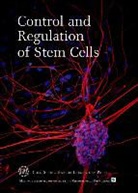 Edited by Terri Grodzicker, Terri Grodzicker, Terri Grodzicker, David Stewart, David (Cold Spring Harbor Laboratory) Stewart, Bruce Stillman - Control and Regulation of Stem Cells