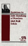 CCPS, Ccps (Center For Chemical Process Safety, CCPS (Center for Chemical Process Safety), Center for Chemical Process Safety (CCPS), CCPS (Center for Chemical Process Safety), Center for Chemical Process Safety (Ccps - Guidelines for Safe Handling of Powders and Bulk Solids