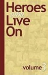 Robert Cover Sr, Joene Cover, Robert Cover, Viki Rife - Heroes Who Live on Vol. 3