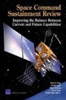 John G Drew, Shawn Harrison, Kristin F Lynch, Kristin F. Lynch, Charles Robert Roll, Robert S Tripp... - Space Command Sustainment Review