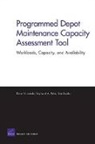 Elvira N Loredo, Elvira N. Loredo, Raymond A Pyles, Raymond A. Pyles, Don Snyder - Programmed Depot Maintenance Capacity Assessment Tool