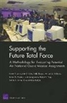 John G Drew, John G. Drew, Kristin F Lynch, Kristin F. Lynch, James M Masters, Sally Sleeper... - Supporting the Future Total Force