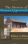 William Wilson, William Albert Wilson, Jill Terry Rudy - Marrow of Human Experience, The