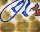 Natalia Toledo, Francisco Toledo - Light Foot/Pies Ligeros