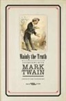 Mark Twain, Gary Scharnhorst - Mainly the Truth: Interviews with Mark Twain