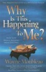 Wayne Monbleau - Why Is This Happening to Me?