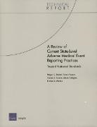 Megan Beckett, Megan K Beckett, Megan K. Beckett, Donna Fossum, Jolene Galegher, Richard S Marken... - A Review of Current State-Level Adverse Medical Event Reporting Practices