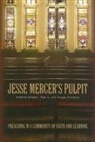 Wilfred C Platt, Wilfred C. Platt, Douglas Thompson - Jesse Mercer s Pulpit: Preaching in a Community of Faith and