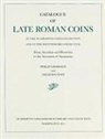 Philip Grierson, Melinda Mays - Catalogue of Late Roman Coins in the Dumbarton Oaks Collection and in the Whittemore Collection.From Arcadius and Honorius to the Accession of Anastasius
