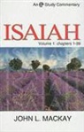 John L MacKay, John L. Mackay - A Study Commentary on Isaiah