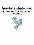 Shinichi Suzuki, Alfred Publishing - Suzuki Violin School, Vol 5: Piano Acc