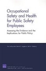 Tom LaTourrette, David S Loughran, David S. Loughran, Seth A Seabury, Seth A. Seabury - Occupational Safety and Health for Public Safety Employees