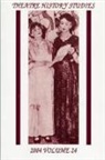 Robert Schanke, Robert A Schanke, Robert A. Schanke - Theatre History Studies 2004, Vol. 24