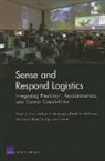Mahyar A Amouzegar, Mahyar A. Amouzegar, Rick Bereit, Joan Cornuet, David George, David (Urbana University USA) George... - Sense and Respond Logistics
