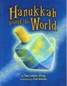 Tami Lehman-Wilzig, Vicki Wehrman - Hanukkah Around the World
