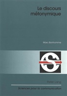 Marc Bonhomme - Le discours métonymique
