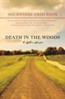 Sherwood Anderson - Death in the Woods
