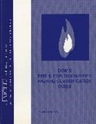 American Institute of Chemical Engineers (AIChE), AIChE, American Institute Of Chemical Engineers, American Institute of Chemical Engineers (AIChE), Dow Chemical Company - Dow''s Fire and Explosion Index Hazard Classification Guide