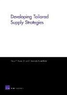 Robert Bickel, Robert (Marshall University USA) Bickel, Clifford A Grammich, Clifford A. Grammich, Nancy Moore, Nancy Y Moore... - Developing Tailored Supply Strategies