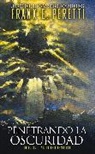 Frank E. Peretti - Penetrando La Oscuridad/ Piercing the Darkness