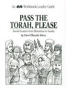 Cheri Ellowitz Silver - Pass the Torah, Please: Jewish Leaders from Mattathias to Saadia