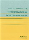 Edward Seifert, Edward H Seifert, Edward H. Seifert, James Vornberg, James A Vornberg, James A. Vornberg - Instructor's Manual for The New School Leader for the 21st Century: The Principal