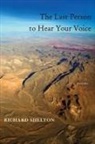 Richard Shelton - The Last Person to Hear Your Voice