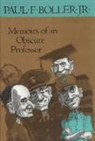 Paul F Boller, Paul F. Boller, Boller- P, Boller P, Boller- P - Memoirs of an Obscure Professor