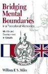 William F S Miles, William F. S. Miles - Bridging Mental Boundaries in a Postcolonial Microcosm
